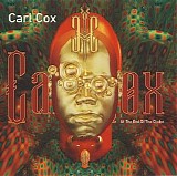 Carl Cox - At the End of the ClichÃ©