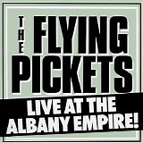Flying Pickets - Live at the Albany Empire!