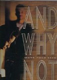 And Why Not? - Move Your Skin