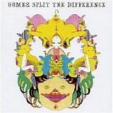 Gomez - Split the Difference