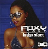 Foxy Brown - Broken Silence