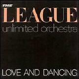 League Unlimited Orchestra - Love and Dancing