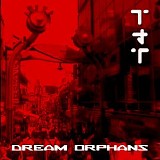 Tik & Tok - Dream Orphans