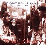 Walter Trout - Tellin' Stories