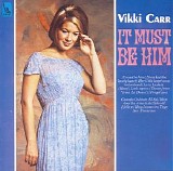 Vikki Carr - It Must Be Him