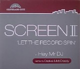 Screen II - Let the Record Spin + Hey Mr DJ