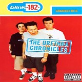 Blink-182 - Greatest Hits of Blink 182 the Urethra Chronicles