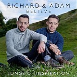 Richard & Adam - Believe - Songs of Inspiration
