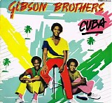 Gibson Brothers - Cuba