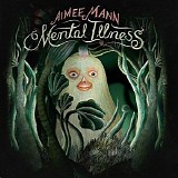 Aimee Mann - Mental Illness