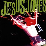 Jesus Jones - Liquidizer
