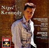 Nigel Kennedy, Jeffrey Tate, English Chamber Orchestra - Mendelssohn & Bruch: Violin Concertos
