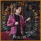 Rufus Wainwright - Out of the Game
