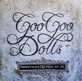 Goo Goo Dolls - Something for the Rest of Us