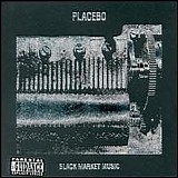 Placebo - Black Market Music