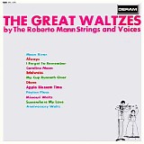Roberto Mann Strings & Voices - The Great Waltzes