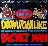 Digital Underground - Doowutchyalike - Packet Man (Remix EP)