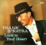 Frank Sinatra - Look To Your Heart