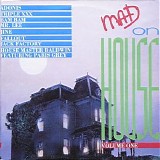 Various artists - Mad On House Volume 1