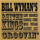 Bill Wyman's Rhythm Kings - Groovin'