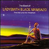 Ladysmith Black Mambazo - The Best of the Star and the Wiseman