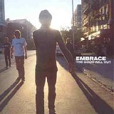 Embrace - The Good Will Out