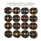 Beautiful South - Solid Bronze Great Hits