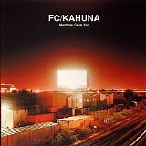 FC Kahuna - Machine Says Yes