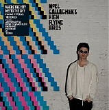 Noel Gallagher's High Flying Birds - Where the City Meets the Sky: Chasing Yesterday - The Remixes