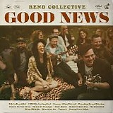 Rend Collective - Good News