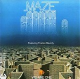 Maze feat. Frankie Beverly - We Are One