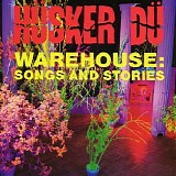 HÃ¼sker DÃ¼ - Warehouse: Songs and Stories