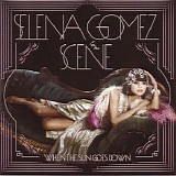 Selena Gomez & the Scene - When the Sun Goes Down