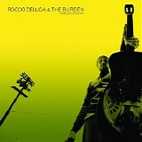Rocco Deluca & the Burden - I Trust You to Kill Me