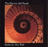 Electric Soft Parade - Holes in the Wall