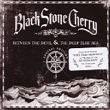 Black Stone Cherry - Between the Devil