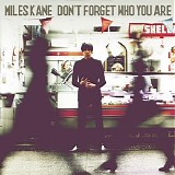 Miles Kane - Don't Forget Who You Are (Deluxe Edition)