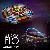 Jeff Lynne's Elo - Wembley Or Bust