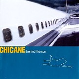 Chicane - Behind the Sun