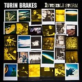 Turin Brakes - Invisible Storm