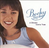 Becky Taylor - A Dream Come True