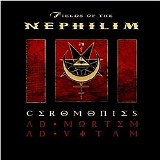 Fields of the Nephilim - Ceromonies (Ad Mortem Ad Vitam)