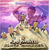 Ladysmith Black Mambazo - Heavenly