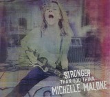 Michelle Malone - Stronger Than You Think