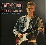 Sweeney Todd Featuring Bryan Adams - If Wishes Were Horses