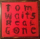 Tom Waits - Real Gone
