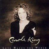 Carole King - Love Makes The World