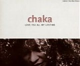 Chaka Khan - Love You All My Lifetime