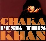 Chaka Khan - Funk This