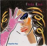 Chaka Khan - I Feel For You